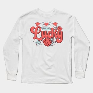 Feeling Lucky Long Sleeve T-Shirt